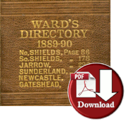 Ward's Directory of Newcastle, Gateshead, North and South Shields, Jarrow and Sunderland 1889-90 (Digital Download)